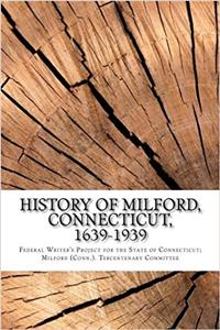 History of Milford, Connecticut, 1639-1939