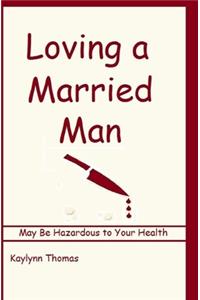Loving a Married Man