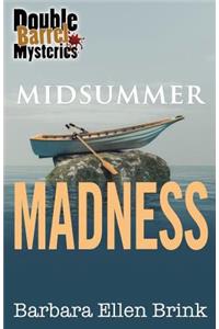 Midsummer Madness