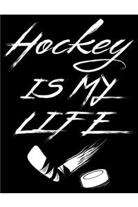 Hockey Is My Life