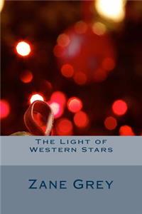The Light of Western Stars