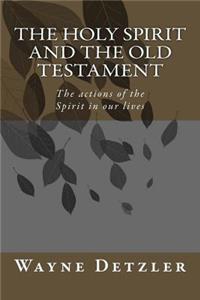 Holy Spirit and the Old Testament