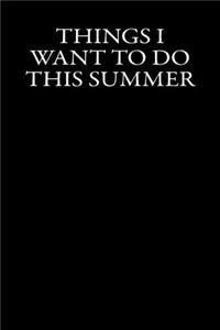 Things I Want to Do This Summer