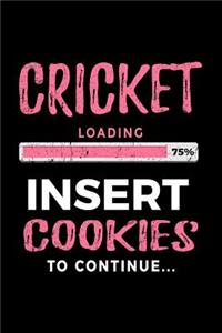 Cricket Loading 75% Insert Cookies to Continue