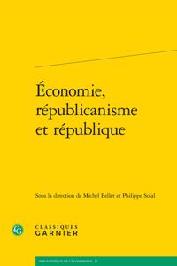 Economie, Republicanisme Et Republique