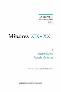 La Revue Des Lettres Modernes: Francis Carco, l'Apache Des Lettres