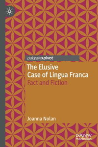 Elusive Case of Lingua Franca