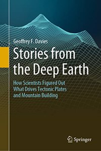 Stories from the Deep Earth