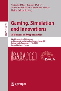 Gaming, Simulation and Innovations: Challenges and Opportunities