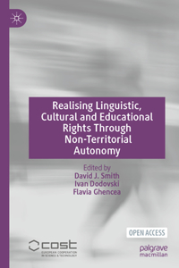 Realising Linguistic, Cultural and Educational Rights Through Non-Territorial Autonomy