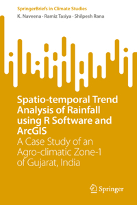 Spatio-temporal Trend Analysis of Rainfall using R Software and ArcGIS