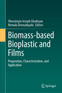 Biomass-Based Bioplastic and Films
