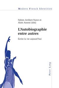 L'Autobiographie Entre Autres