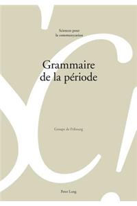 Grammaire de la Période