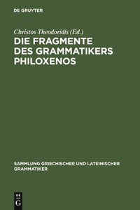 Fragmente Des Grammatikers Philoxenos