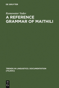 Reference Grammar of Maithili