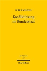 Konfliktlosung Im Bundesstaat