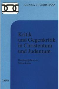 Kritik und Gegenkritik in Christentum und Judentum