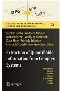 Extraction of Quantifiable Information from Complex Systems