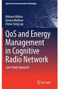 Qos and Energy Management in Cognitive Radio Network