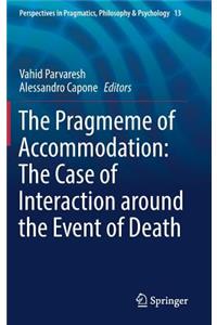 Pragmeme of Accommodation: The Case of Interaction Around the Event of Death