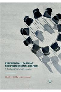 Experiential Learning for Professional Helpers: A Residential Workshop Innovation