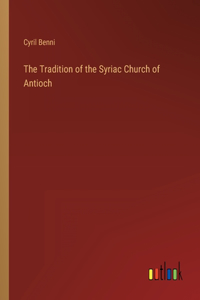 Tradition of the Syriac Church of Antioch