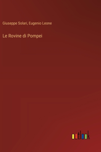 Le Rovine di Pompei