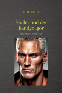 Staller und der kantige Igor