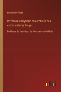 Inventaire analytique des archives des commanderies Belges