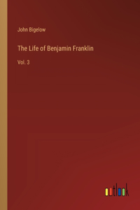 Life of Benjamin Franklin