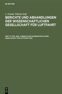 Jahrbuch Der Wissenschaftlichen Gesellschaft Für Luftfahrt 1926
