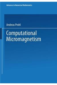 Computational Micromagnetism