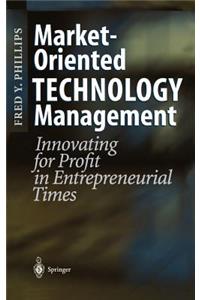 Market-Oriented Technology Management