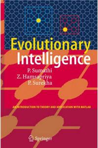 Evolutionary Intelligence: An Introduction to Theory and Applications with Matlab