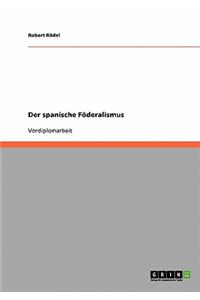 spanische Föderalismus