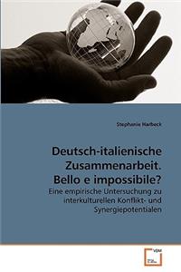 Deutsch-italienische Zusammenarbeit. Bello e impossibile?