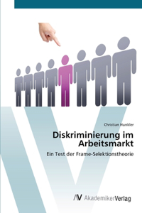 Diskriminierung im Arbeitsmarkt