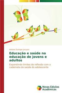 Educação e saúde na educação de jovens e adultos