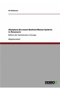 Akzeptanz Des Neuen Bachelor/Master Systems in Osterreich