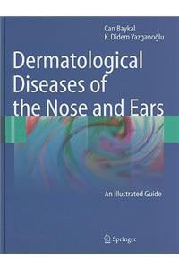 Dermatological Diseases of the Nose and Ears