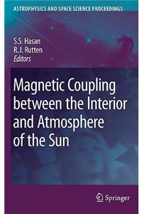 Magnetic Coupling between the Interior and Atmosphere of the Sun
