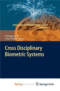 Cross Disciplinary Biometric Systems