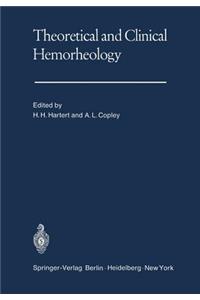 Theoretical and Clinical Hemorheology