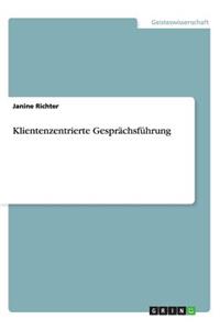 Klientenzentrierte Gesprächsführung