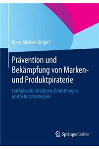 Prävention Und Bekämpfung Von Marken- Und Produktpiraterie