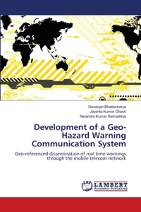 Development of a Geo-Hazard Warning Communication System