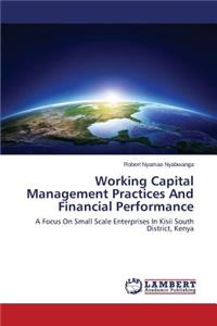 Working Capital Management Practices and Financial Performance