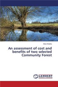 assessment of cost and benefits of two selected Community Forest