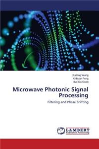 Microwave Photonic Signal Processing